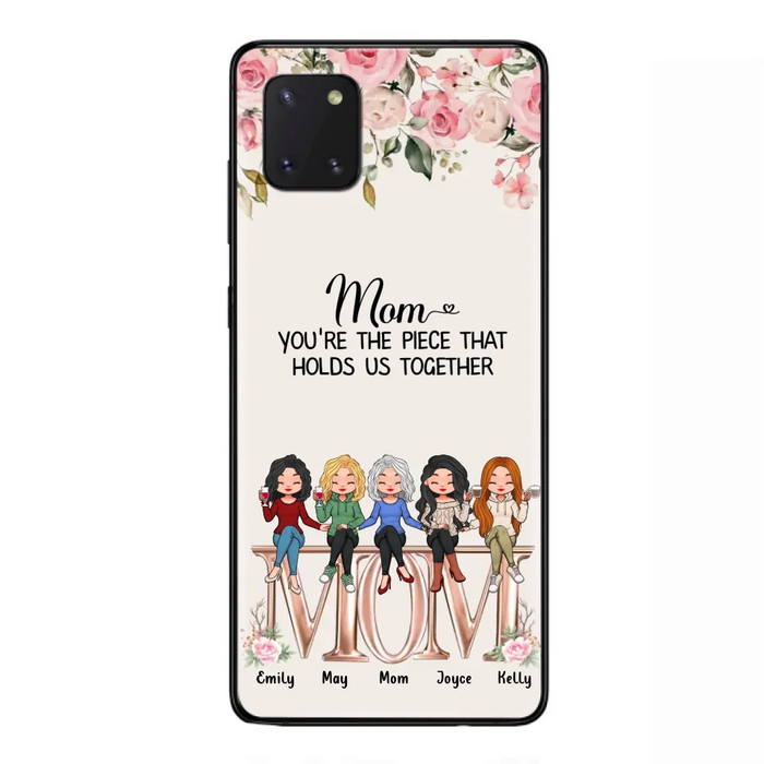 Custom Personalized Mother Phone Case - Upto 5 People - Gift Idea For Mother - Mom You're The Piece That Holds Us Together - Case for iPhone/Samsung