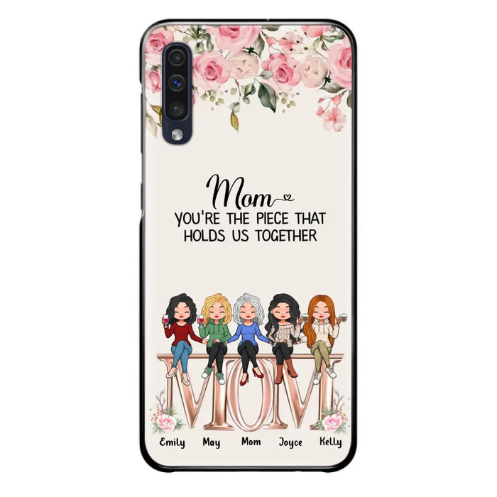 Custom Personalized Mother Phone Case - Upto 5 People - Gift Idea For Mother - Mom You're The Piece That Holds Us Together - Case for iPhone/Samsung