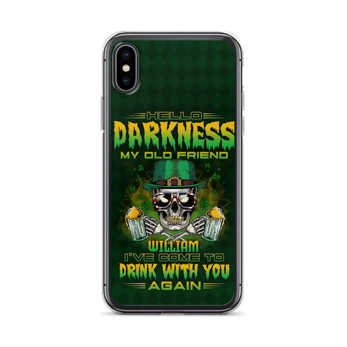 Custom Personalized St Patrick's Day Beer Skull Phone Case - Gift Idea For St Patrick's Day/ Beer Lover - Hello Darkness My Old Friend I've Come To Drink With You Again - Case For iPhone And Samsung