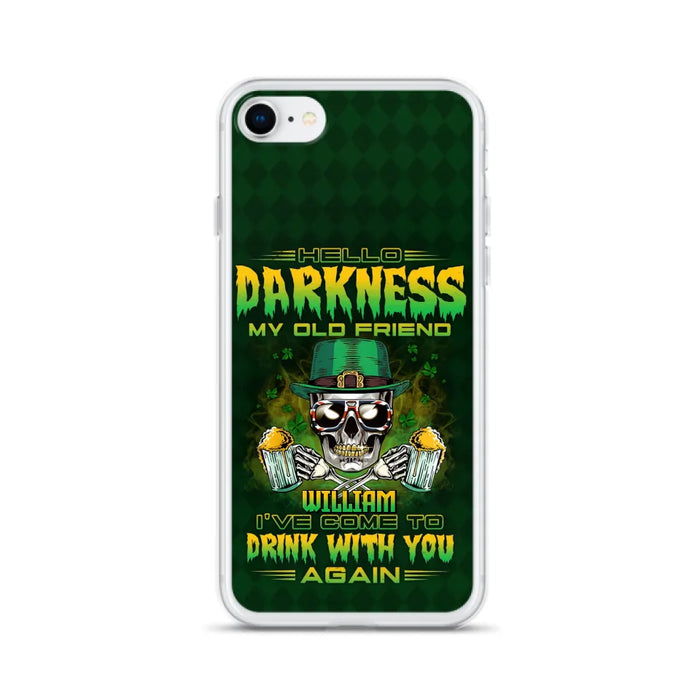 Custom Personalized St Patrick's Day Beer Skull Phone Case - Gift Idea For St Patrick's Day/ Beer Lover - Hello Darkness My Old Friend I've Come To Drink With You Again - Case For iPhone And Samsung