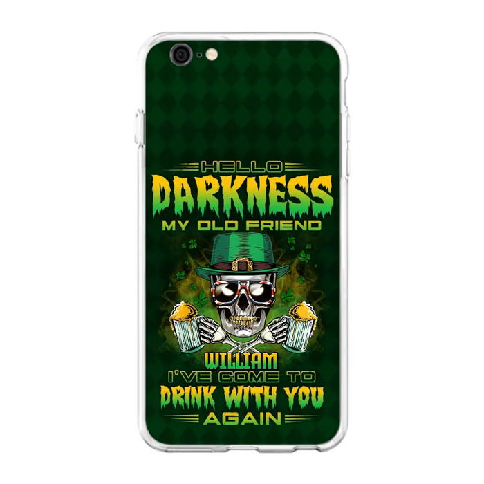 Custom Personalized St Patrick's Day Beer Skull Phone Case - Gift Idea For St Patrick's Day/ Beer Lover - Hello Darkness My Old Friend I've Come To Drink With You Again - Case For iPhone And Samsung