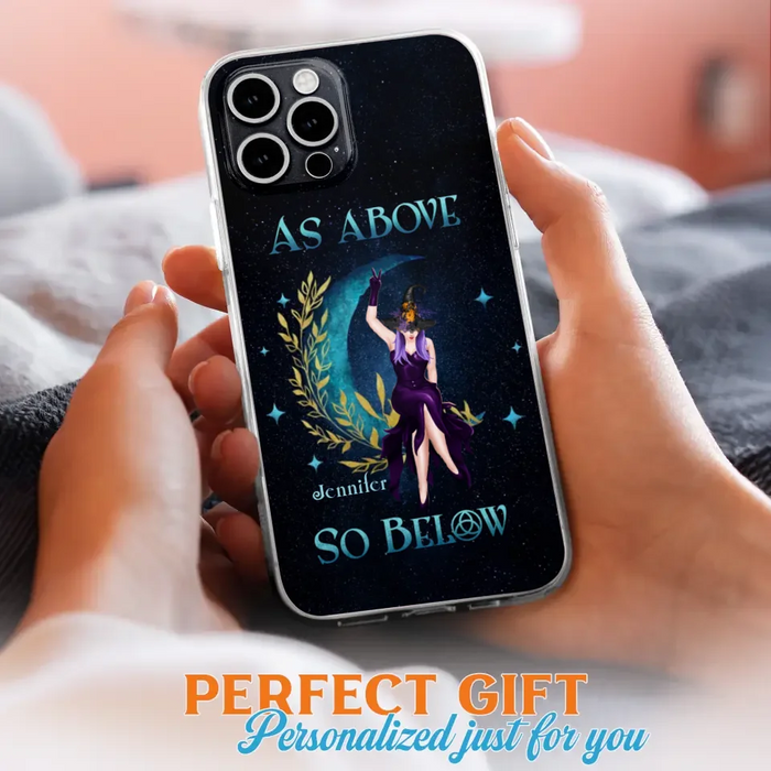 Custom Personalized Witch Phone Case - Gift Idea For Witch Lovers - As Above So Below - Cases For iPhone & Samsung