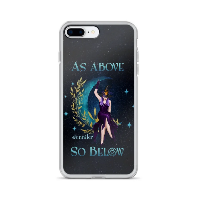 Custom Personalized Witch Phone Case - Gift Idea For Witch Lovers - As Above So Below - Cases For iPhone & Samsung