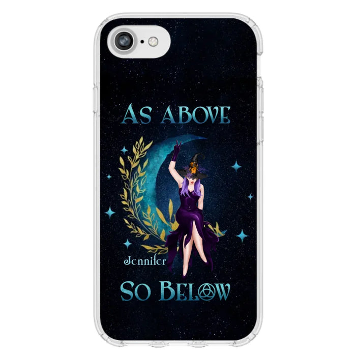 Custom Personalized Witch Phone Case - Gift Idea For Witch Lovers - As Above So Below - Cases For iPhone & Samsung