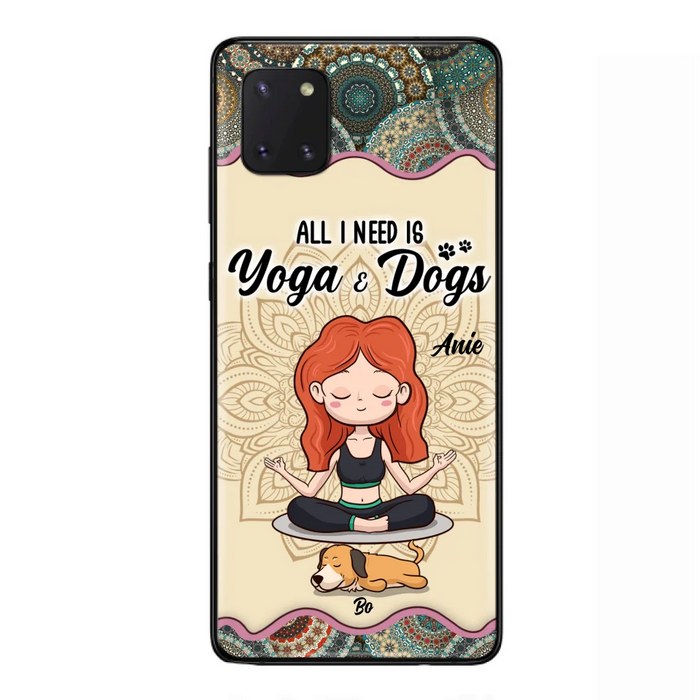 Custom Personalized Yoga Woman & Dog Phone Case - Upto 3 Dogs - Gifts For Yoga/ Dog Lovers - All I Need Is Yoga And Dogs - Case For iPhone, Samsung And Xiaomi- 606HWH