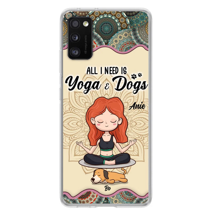 Custom Personalized Yoga Woman & Dog Phone Case - Upto 3 Dogs - Gifts For Yoga/ Dog Lovers - All I Need Is Yoga And Dogs - Case For iPhone, Samsung And Xiaomi- 606HWH