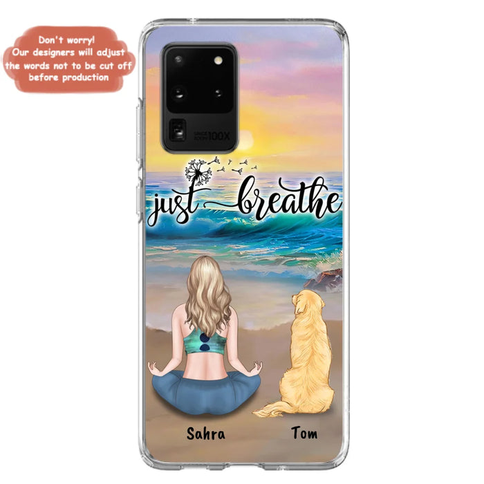 Custom Personalized Yoga Woman & Dog Phone Case - Upto 2 Dogs - Gifts For Yoga/ Dog Lovers - Just Breathe - Case For iPhone, Samsung And Xiaomi - 606HWH