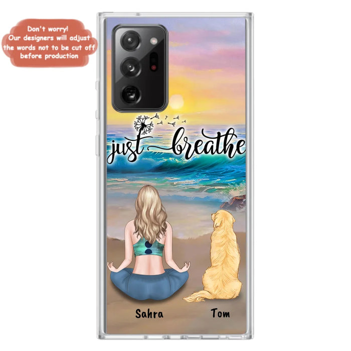 Custom Personalized Yoga Woman & Dog Phone Case - Upto 2 Dogs - Gifts For Yoga/ Dog Lovers - Just Breathe - Case For iPhone, Samsung And Xiaomi - 606HWH