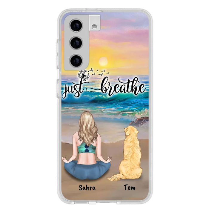 Custom Personalized Yoga Woman & Dog Phone Case - Upto 2 Dogs - Gifts For Yoga/ Dog Lovers - Just Breathe - Case For iPhone, Samsung And Xiaomi - 606HWH