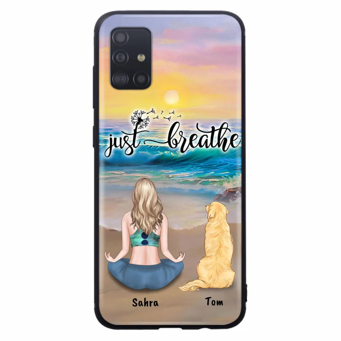 Custom Personalized Yoga Woman & Dog Phone Case - Upto 2 Dogs - Gifts For Yoga/ Dog Lovers - Just Breathe - Case For iPhone, Samsung And Xiaomi - 606HWH