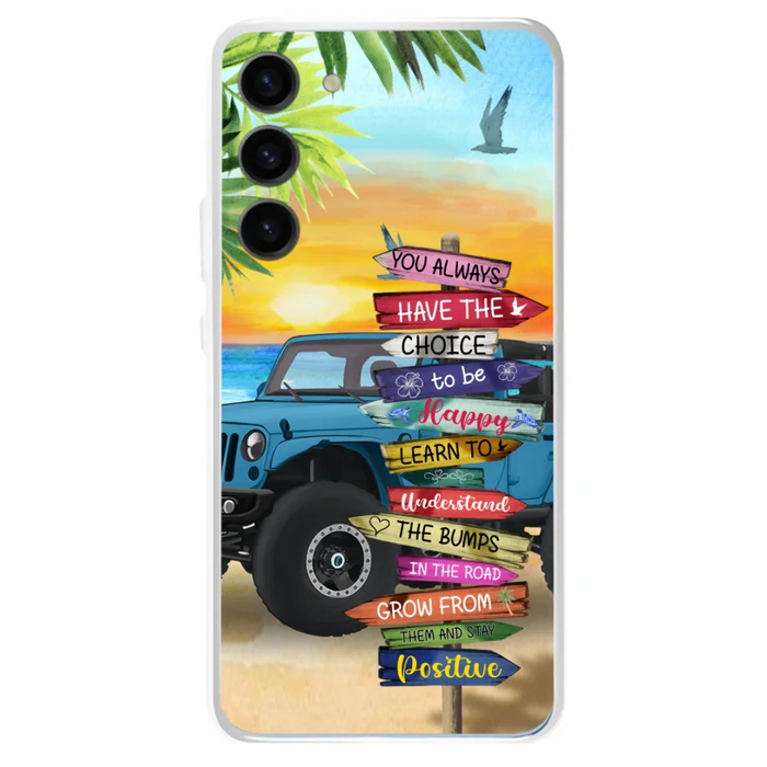 Custom Personalized Offroad SUVs Phone Case - Case For iPhone, Samsung and Xiaomi - You Always Have The Choice To Be Happy