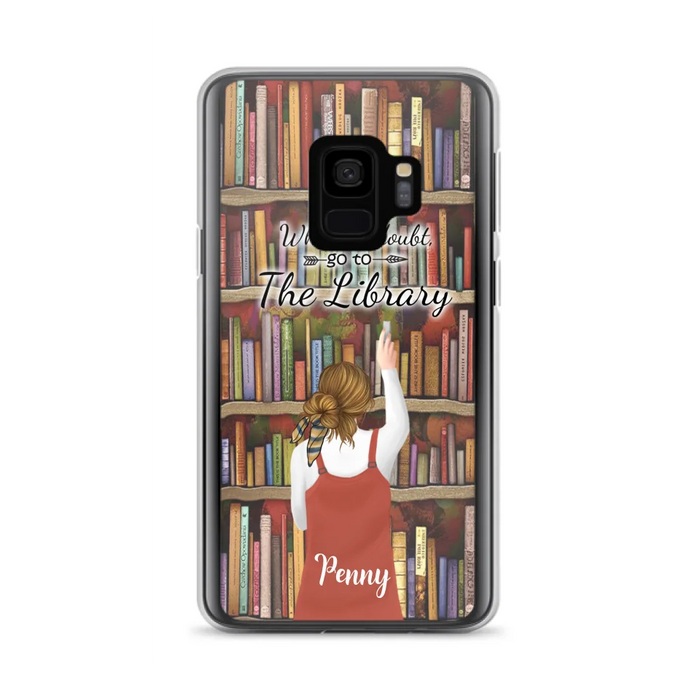 Personalized Reading Girl/ Reading Hobby Phone Case - Best Gift For Reading Girls - When in doubt, go to the library  - 7AZ0EJ