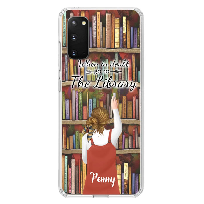 Personalized Reading Girl/ Reading Hobby Phone Case - Best Gift For Reading Girls - When in doubt, go to the library  - 7AZ0EJ