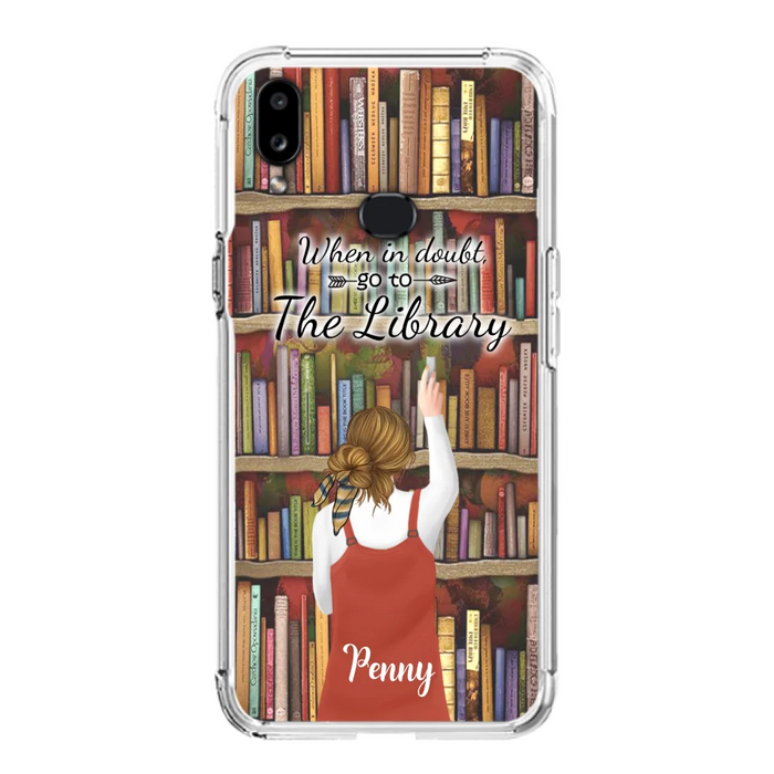 Personalized Reading Girl/ Reading Hobby Phone Case - Best Gift For Reading Girls - When in doubt, go to the library  - 7AZ0EJ