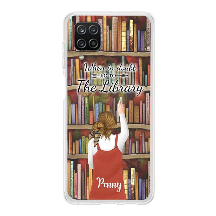 Personalized Reading Girl/ Reading Hobby Phone Case - Best Gift For Reading Girls - When in doubt, go to the library  - 7AZ0EJ