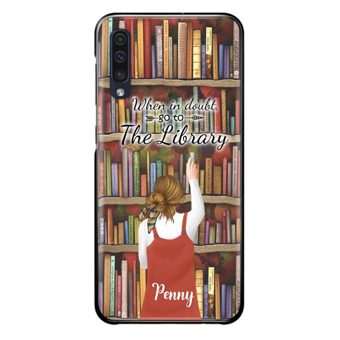 Personalized Reading Girl/ Reading Hobby Phone Case - Best Gift For Reading Girls - When in doubt, go to the library  - 7AZ0EJ