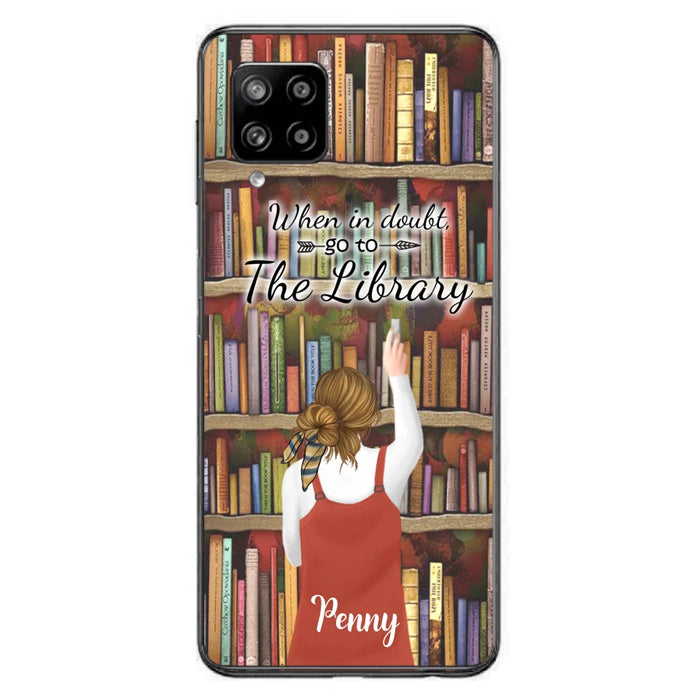 Personalized Reading Girl/ Reading Hobby Phone Case - Best Gift For Reading Girls - When in doubt, go to the library  - 7AZ0EJ