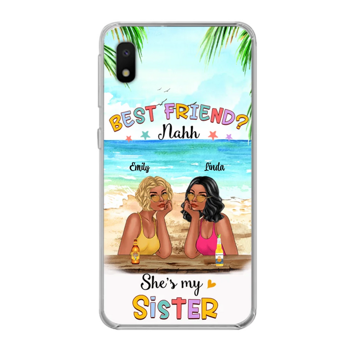 Custom Personalized Friend Phone Case - Best Friend Nahh She's My Sister