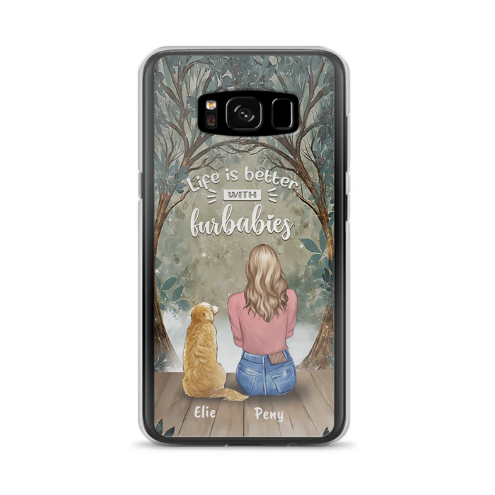 Custom Personalized Pet Mom Phone Case - Girl With Upto 5 Pets - Life Is Better With Furbabies -Phone Case For iPhone And Samsung