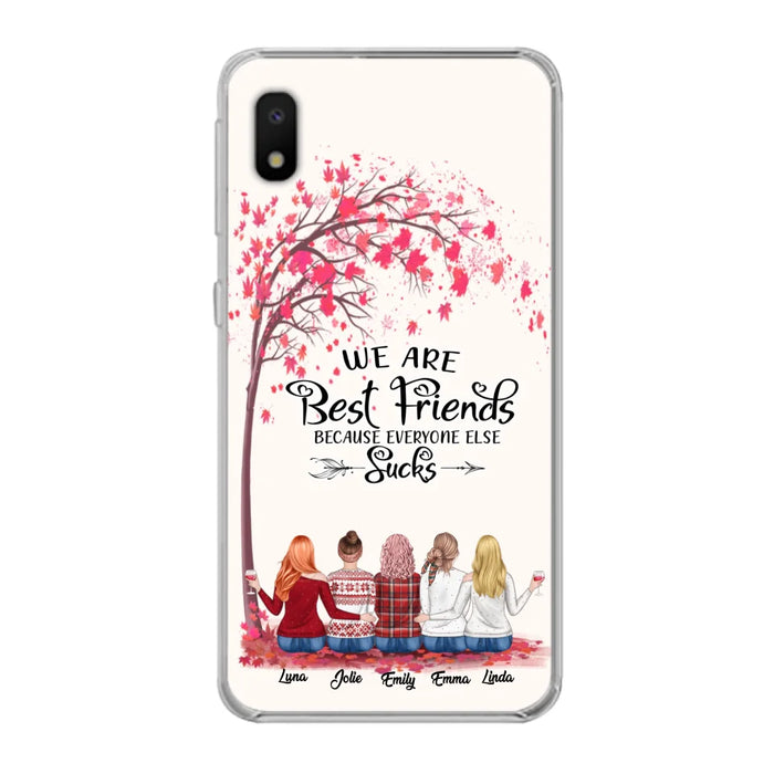 Custom Personalized Best Friends Phone Case - Upto  5 Besties - We Are Best Friends Because Everyone Else Sucks