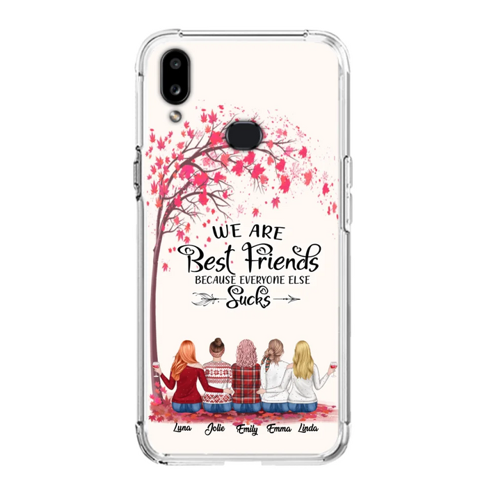 Custom Personalized Best Friends Phone Case - Upto  5 Besties - We Are Best Friends Because Everyone Else Sucks