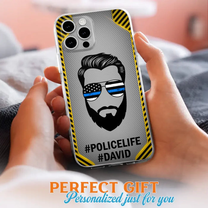 Custom Personalized Policelife Phone Case - Best Gift for Dads - For iPhone And Samsung - NTQYR8