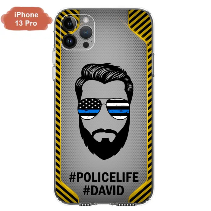 Custom Personalized Policelife Phone Case - Best Gift for Dads - For iPhone And Samsung - NTQYR8