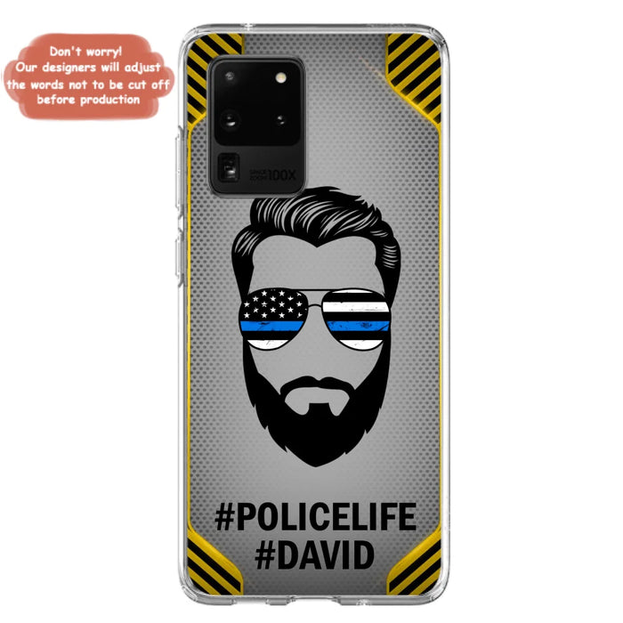 Custom Personalized Policelife Phone Case - Best Gift for Dads - For iPhone And Samsung - NTQYR8