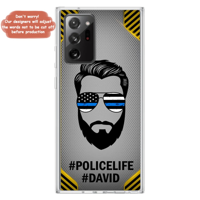 Custom Personalized Policelife Phone Case - Best Gift for Dads - For iPhone And Samsung - NTQYR8