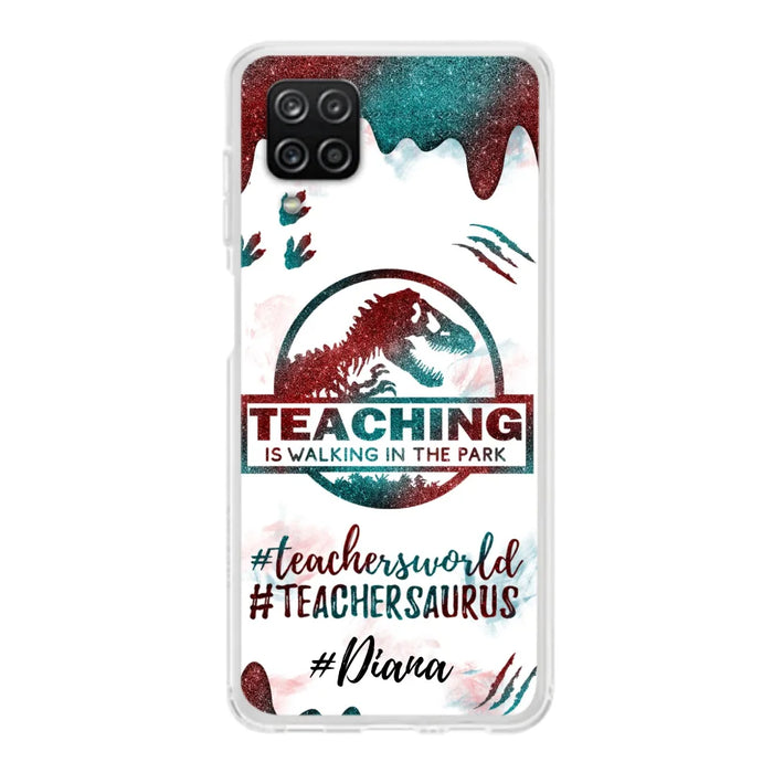 Custom Personalized Teacher Dinosaur Phone Case - Best Gift For Teachers - Teaching Is Walking In The Park - For iPhone And Samsung Phone Case - 5DGAH6