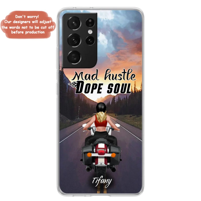 Custom Personalized Motorcycle Girl Phone Case - Best Gift For Bikers - Mad Hustle Dope Soul - Phone Case For iPhone And Samsung - C6O4AR