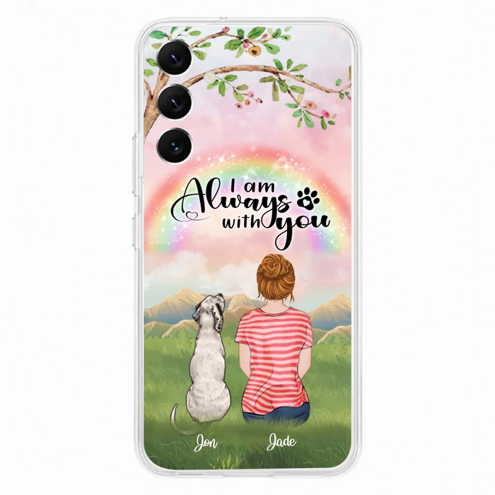 Custom Personalized Dog Mom/Dad Phone Case - Upto 4 Dogs - Best Gift For Dog Lover - I Am Always With You - Case For Iphone Samsung - 5BWJPA