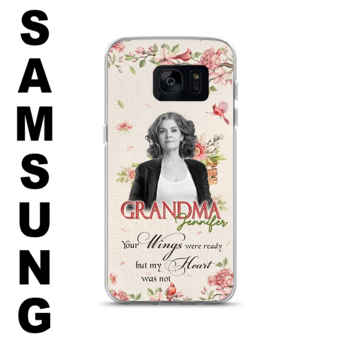 Custom Personalized Memorial Phone Case For iPhone/ Samsung - Upload Photo - Your Wings Were Ready But My Heart Was Not