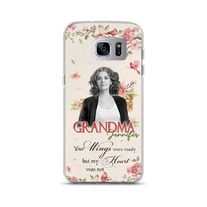 Custom Personalized Memorial Phone Case For iPhone/ Samsung - Upload Photo - Your Wings Were Ready But My Heart Was Not