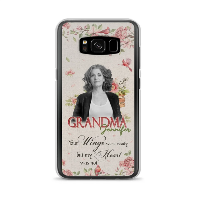 Custom Personalized Memorial Phone Case For iPhone/ Samsung - Upload Photo - Your Wings Were Ready But My Heart Was Not