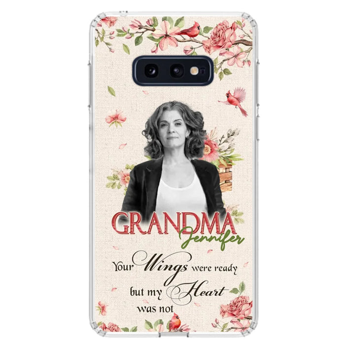 Custom Personalized Memorial Phone Case For iPhone/ Samsung - Upload Photo - Your Wings Were Ready But My Heart Was Not