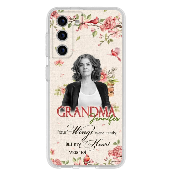 Custom Personalized Memorial Phone Case For iPhone/ Samsung - Upload Photo - Your Wings Were Ready But My Heart Was Not