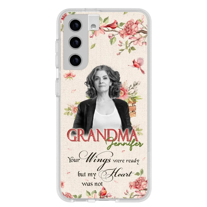 Custom Personalized Memorial Phone Case For iPhone/ Samsung - Upload Photo - Your Wings Were Ready But My Heart Was Not