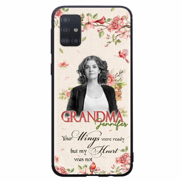 Custom Personalized Memorial Phone Case For iPhone/ Samsung - Upload Photo - Your Wings Were Ready But My Heart Was Not