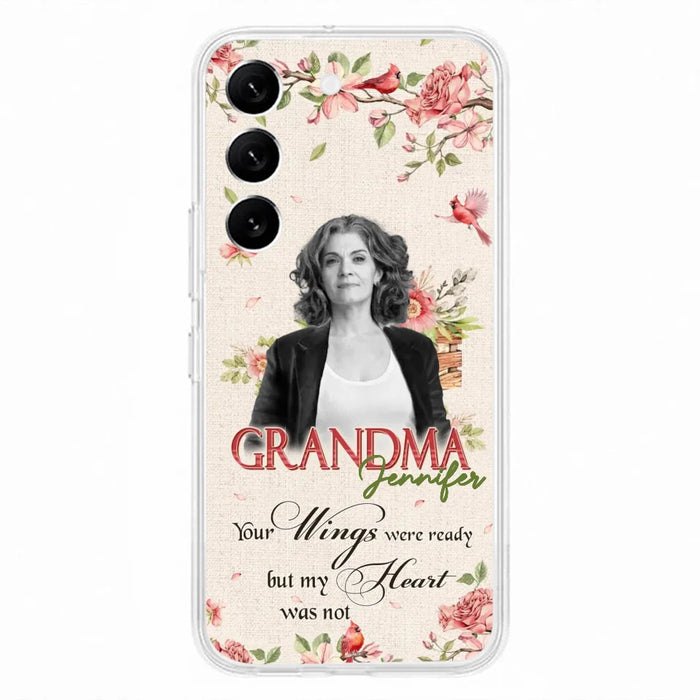 Custom Personalized Memorial Phone Case For iPhone/ Samsung - Upload Photo - Your Wings Were Ready But My Heart Was Not