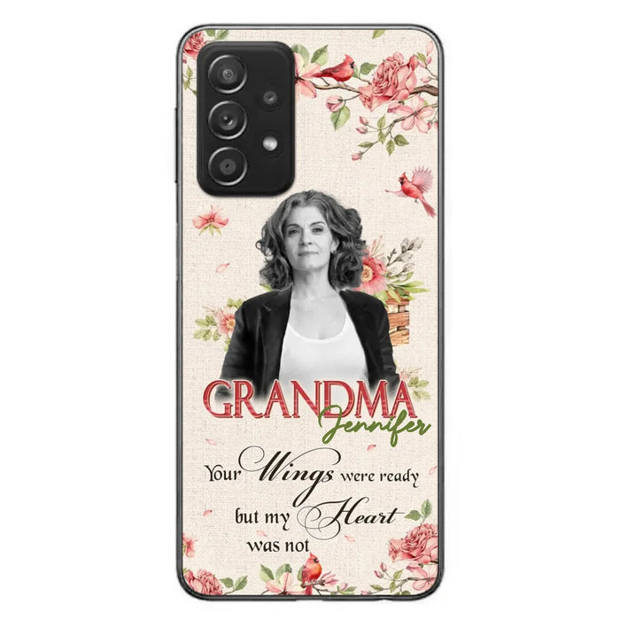 Custom Personalized Memorial Phone Case For iPhone/ Samsung - Upload Photo - Your Wings Were Ready But My Heart Was Not