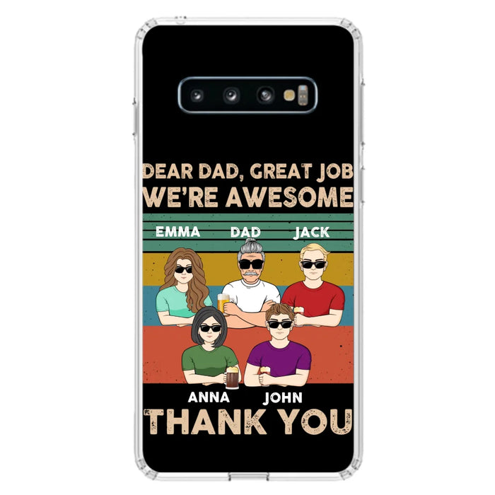 Custom Personalized Dear Mom/ Dad Phone Case For iPhone/ Samsung - Upto 5 People - Gift Idea For Mother's Day/ Father's Day - Dear Dad, Great Job We're Awesome Thank You