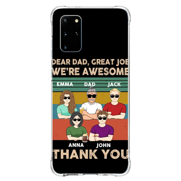 Custom Personalized Dear Mom/ Dad Phone Case For iPhone/ Samsung - Upto 5 People - Gift Idea For Mother's Day/ Father's Day - Dear Dad, Great Job We're Awesome Thank You