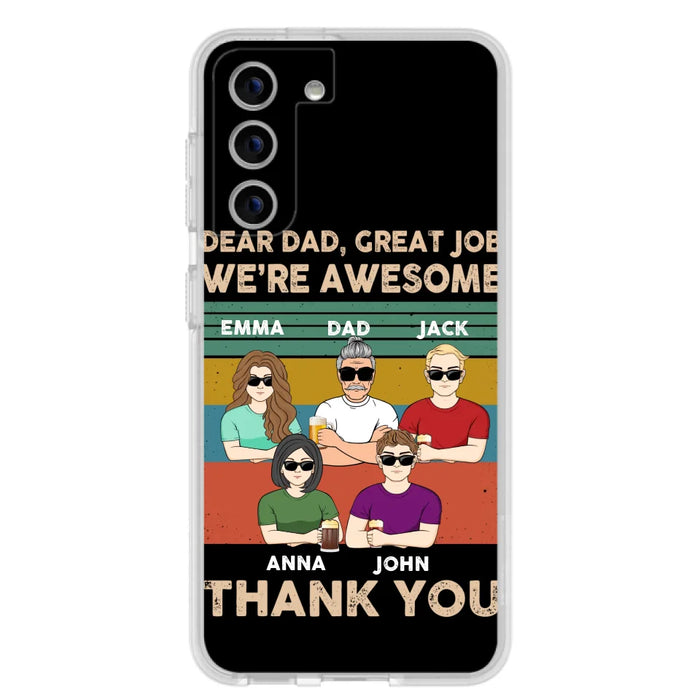 Custom Personalized Dear Mom/ Dad Phone Case For iPhone/ Samsung - Upto 5 People - Gift Idea For Mother's Day/ Father's Day - Dear Dad, Great Job We're Awesome Thank You