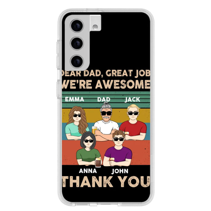 Custom Personalized Dear Mom/ Dad Phone Case For iPhone/ Samsung - Upto 5 People - Gift Idea For Mother's Day/ Father's Day - Dear Dad, Great Job We're Awesome Thank You