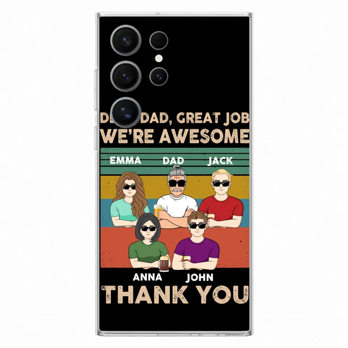 Custom Personalized Dear Mom/ Dad Phone Case For iPhone/ Samsung - Upto 5 People - Gift Idea For Mother's Day/ Father's Day - Dear Dad, Great Job We're Awesome Thank You