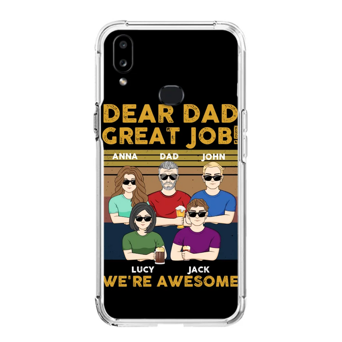 Custom Personalized Great Job Dad Phone Case - Dad With Upto 4 Children - Gift Idea For Father's Day/ Birthday - Dear Dad Great Job I'm Awesome - Case For iPhone/ Samsung