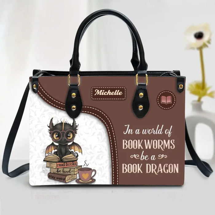 Custom Personalized Bookism Dragon PU Leather Handbag With Long Straps - Gift Idea For Book Lover - In A World Of Bookworms Be A Book Dragon