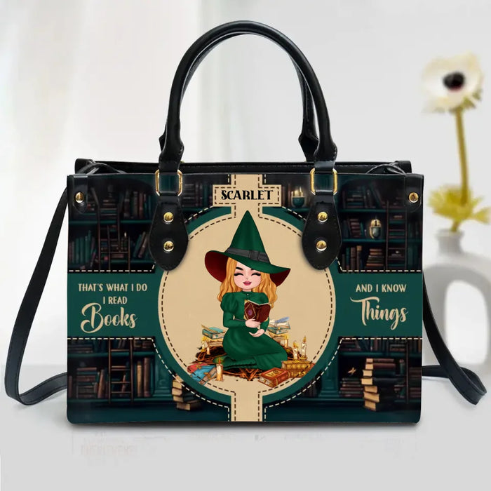 Custom Personalized Bookism Witch PU Leather Handbag With Long Straps - Gift Idea For Witch/ Book Lover - That's What I Do I Read Books And I Know Things