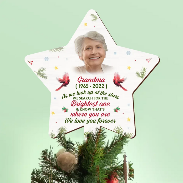 Custom Personalized The Brightest Star Family Loss Tree Topper - Upload Photo - Memorial Gift Idea For Christmas - We Love You Forever